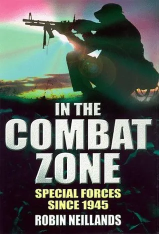 In The Combat Zone: Special Forces Since 1945