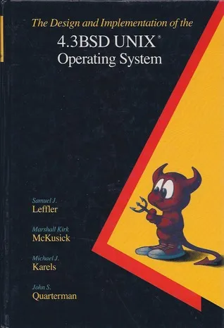 The Design and Implementation of the 4.3BSD UNIX Operating System