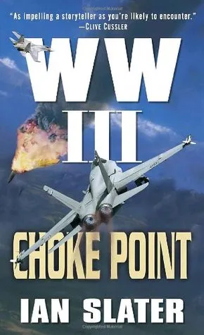 Choke Point: WW III