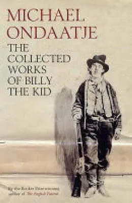 The Collected Works of Billy the Kid