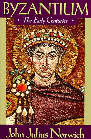 Byzantium: The Early Centuries