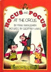 Hocus and Pocus at the Circus (I Can Read Books)