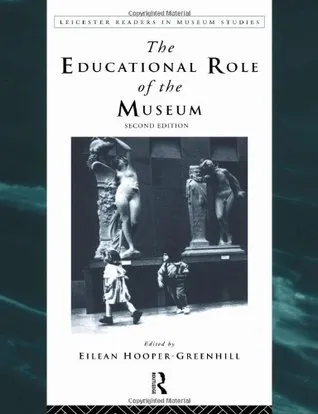 Educational Role of the Museum: 2nd Edition