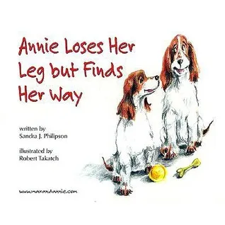 Annie Loses Her Leg But Finds Her Way