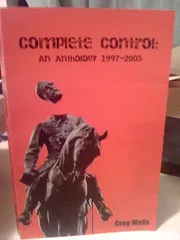 Complete Control: an anthology 1997-2005