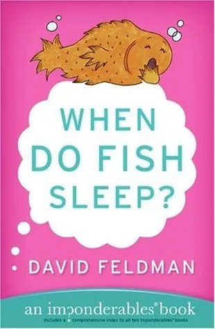 When Do Fish Sleep? : An Imponderables
