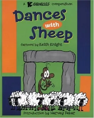 Dances With Sheep: A K Chronicles Compendium