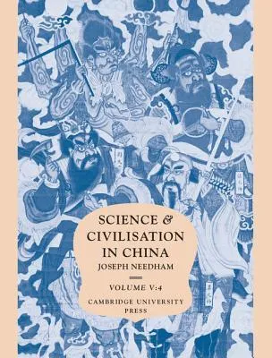 Science and Civilisation in China, Volume 5: Chemistry and chemical technology, Part 4: Spagyrical Discovery and Invention: Apparatus, Theories and Gifts