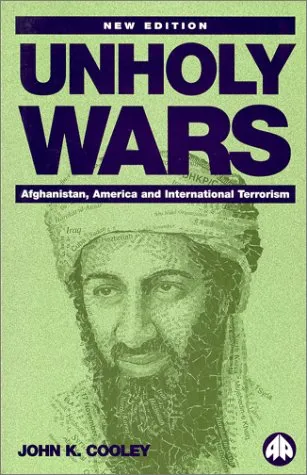 Unholy Wars: Afghanistan, America and International Terrorism