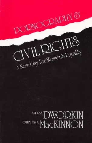 Pornography & Civil Rights: A New Day for Women's Equality