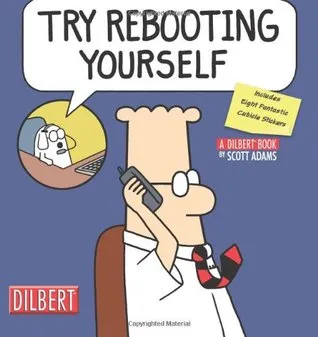 Try Rebooting Yourself