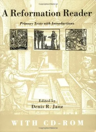 Reformation Reader: Primary Texts with Introductions (Book & CD-ROM)