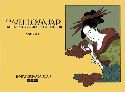 The Yellow Jar: Two Tales From Japanese Tradition