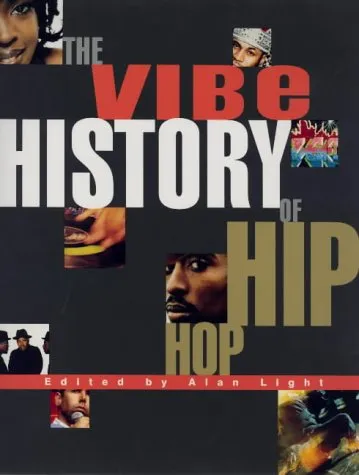 The Vibe History Of Hip Hop