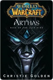 Arthas: Rise of the Lich King