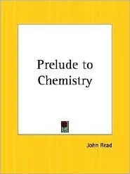 Prelude to Chemistry