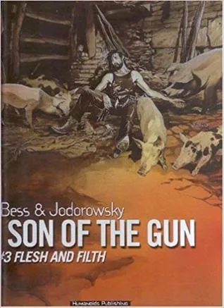 Son of The Gun: Flesh and Filth