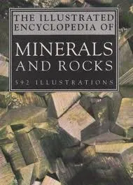 Illustrated Encyclopedia of Minerals and Rocks