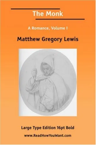 The Monk a Romance, Volume I (Large Print)