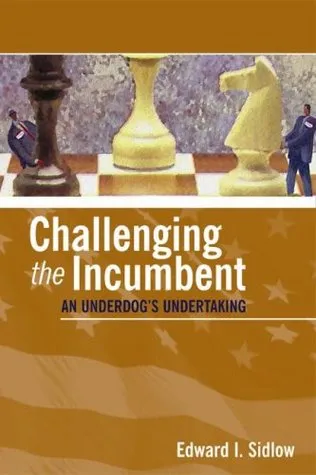 Challenging the Incumbent: An Underdog