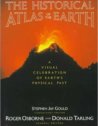 Historical Atlas of the Earth: A Visual Exploration of the Earth