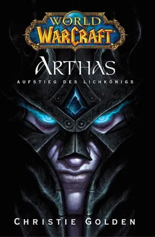 Arthas: Aufstieg des Lichkönigs