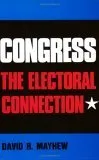 Congress: The Electoral Connection