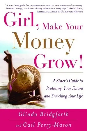 Girl, Make Your Money Grow!: A Sister