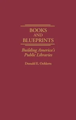 Books and Blueprints: Building America