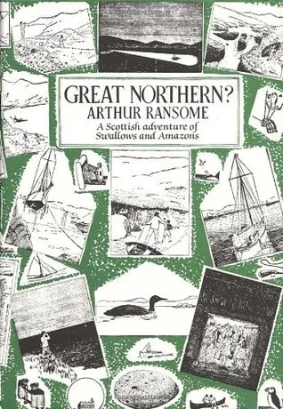 Great Northern? A Swallows and Amazons Book