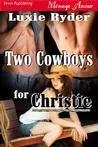 Two Cowboys for Christie