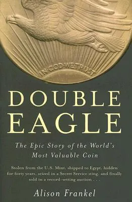 Double Eagle: The Epic Story of the World