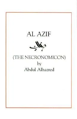Al Azif: The Necronomicon