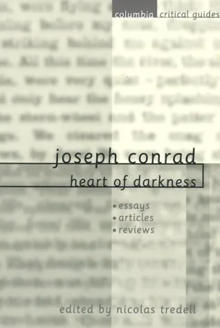 Joseph Conrad: Heart of Darkness: Essays, Articles, Reviews
