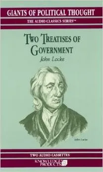 Two Treatises of Government - John Locke (Giants of Political Thought)