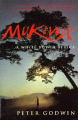 Mukiwa: A White Boy In Africa