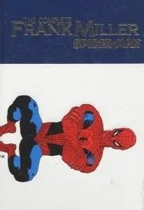 The complete Frank Miller Spider-Man