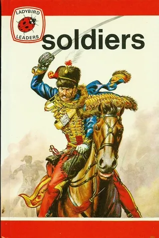Soldiers (Ladybird Leaders)