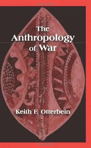 The Anthropology Of War