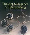The Art And Elegance Of Beadweaving