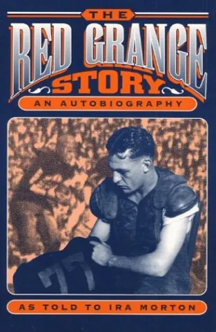 The Red Grange Story: An Autobiography, as told to Ira Morton