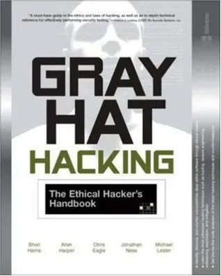 Gray Hat Hacking: The Ethical Hacker