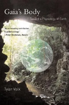 Gaia's Body: Toward a Physiology of Earth