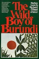 The Wild Boy of Burundi: A Study of an Outcast Child