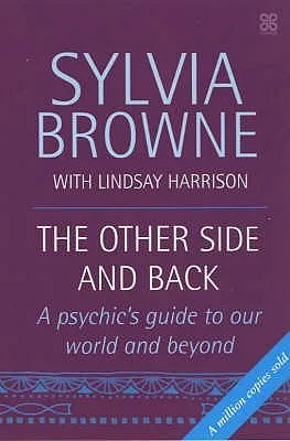 The Other Side and Back: A Psychic's Guide to the World Beyond