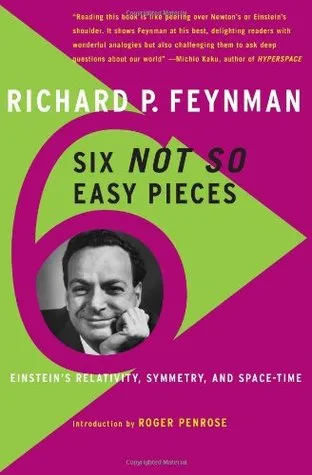 Six Not-So-Easy Pieces: Einstein's Relativity, Symmetry, and Space-Time