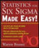 Statistics for Six SIGMA Made Easy