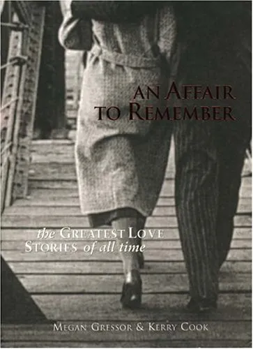 An Affair to Remember: The Greatest Love Stories of All Time