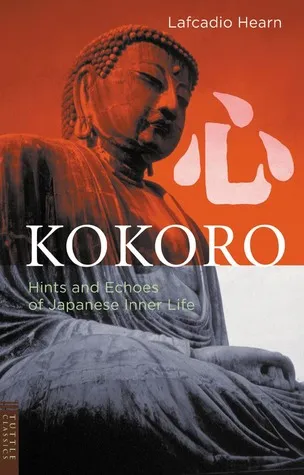 Kokoro: Hints and Echos of Japanese Inner Life