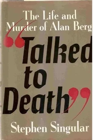 Talked to Death: The Life and Murder of Alan Berg